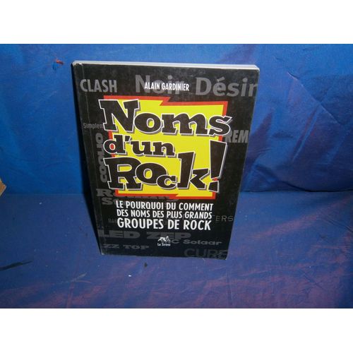 Noms D'un Rock!