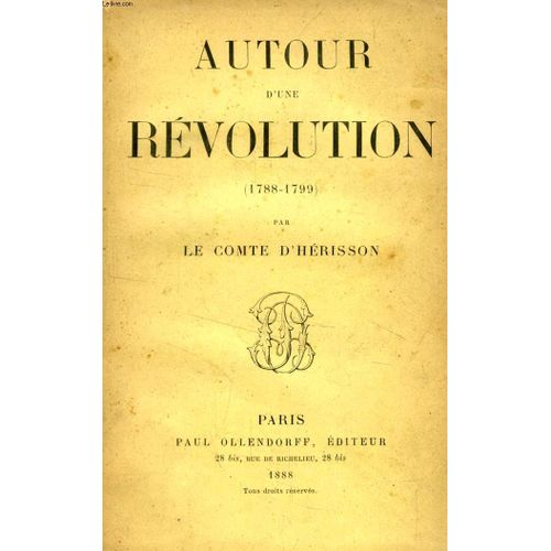 Autour D'une Revolution (1788-1799)
