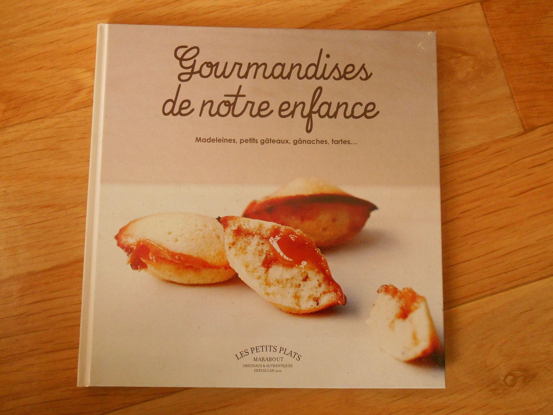 Gourmandises de notre enfance livre de recettes