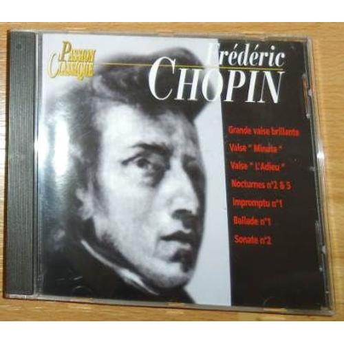 Frédéric Chopin Passion Classique