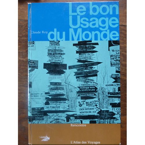 Le Bon Usage Du Monde