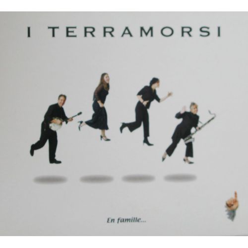 I Terramorsi    En Famille....