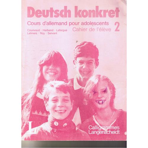 Deutsch Konkret Cours D'allemand Pour Adolescents Cahier De L'élève 2