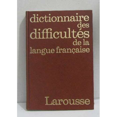Dictionnaire Des Difficultes De La Langue Française
