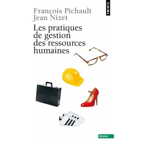 Les Pratiques De Gestion Des Ressources Humaines - Approches Contingente Et Politique