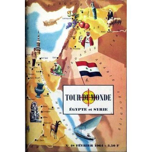 Tour Du Monde N° 48 Du 01/02/1964 - Egypte Et Syrie.