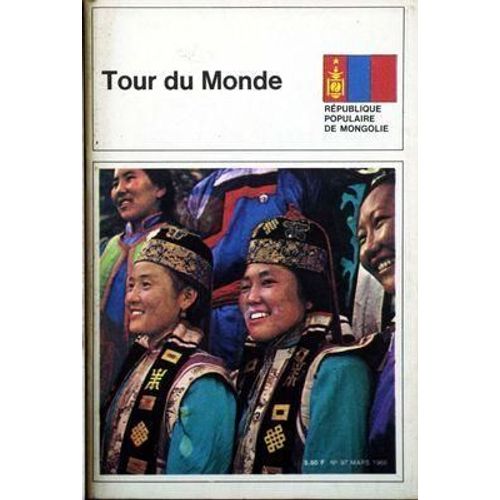Tour Du Monde N° 97 Du 01/03/1968 - Republique Populaire De Mongolie.