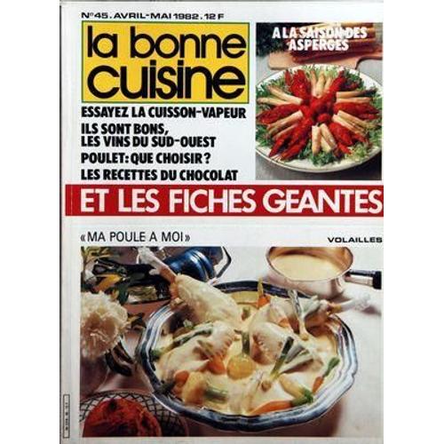 BONNE CUISINE (LA) N° 45 DU 01/04/1982 - 23 FICHES GEANTES