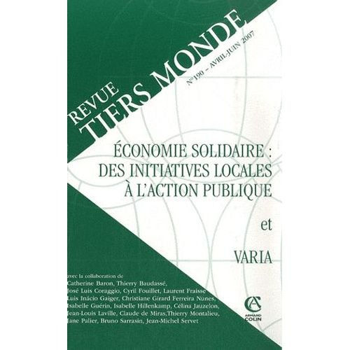 Revue Tiers Monde N° 190, Avril-Juin 2 - Economie Solidaire : Des Initiatives Locales À L'action Publique