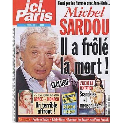 Ici Paris N° 2980 Du 13/08/2002 - Michel Sardou  -   Anne-Marie - Grace De Monaco - L'ile De La Tentation - P.L. Sulitzer - Ophelie Winter - Madona - Joe Dassin - J.P. Foucault.