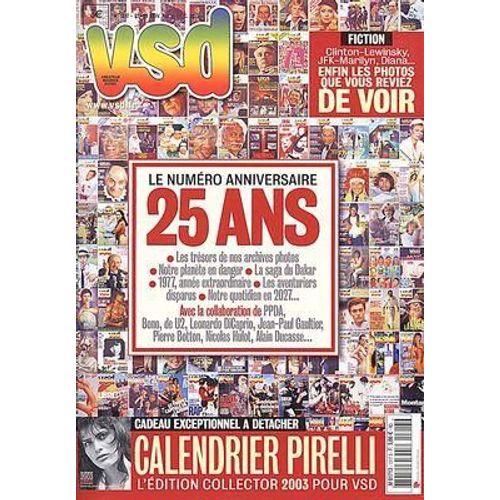 Vsd N° 1317 Du 21/11/2002 - Le Numero Anniversaire 25 Ans - Calendrier Pirelli - Clinton  -   Lewinsky - Jfk  -   Marilyn.