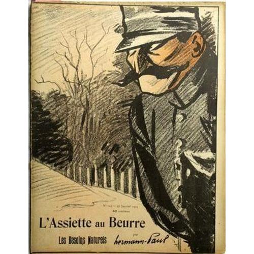 Assiette Au Beurre (L') N° 147 Du 23/01/1904 - Les Besoins Naturels Par Hermann-Paul.