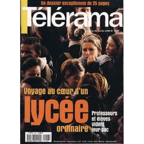 Telerama N° 2557 Du 16/01/1999 - Voyage Au Coeur D'un Lycee Ordinaire.