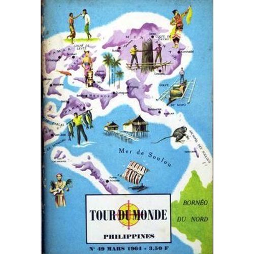 Tour Du Monde N° 49 Du 01/03/1964 - Philippines.