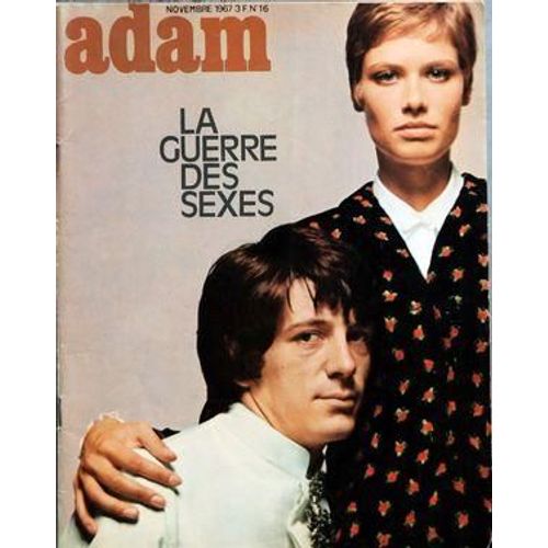 Adam  N° 16 Du 01/11/1967 - La Guerre Des Sexes - Jeanloup Sieff - Guy Laroche Et Saint-Laurent - M. De Lesseps - C. Dreyfus - Francis Carel - Edgar Faure Par Mamy - L'antimalraux Par Frank - Manuela Par Ajame Et Casanova - Antoine Blondin - Mode ...