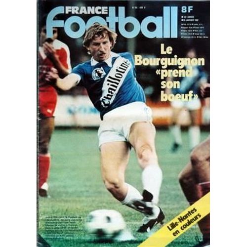 France Football N° 1868 Du 26/01/1982 - Le Bourguignon Prend Son Boeuf - Lille Nantes En Couleur -