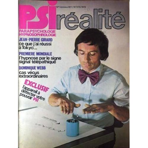 Psi Realite N° 1 Du 01/10/1977 - Psirealite - Parapsychologie - Hypnosophrologie J.P. Girard - Tokyo - L'hypnose Par Le Signe - Dominique Webb - Votre Pouvoir Psi.