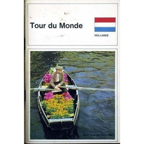 Tour Du Monde N° 82 Du 01/12/1966 - Hollande.
