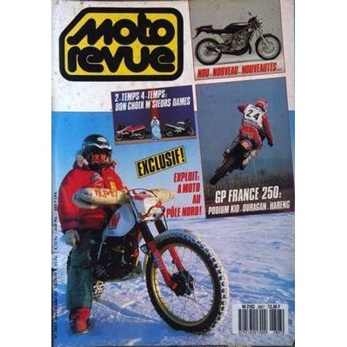 Moto Revue N° 2807 Du 09/07/1987 - Exclusif ! Exploit : A Moto Au Pole Nord ! Nou-Nouveau-Nouveautes... Gp France 250 : Podium Kid-Ouragan-Hareng.