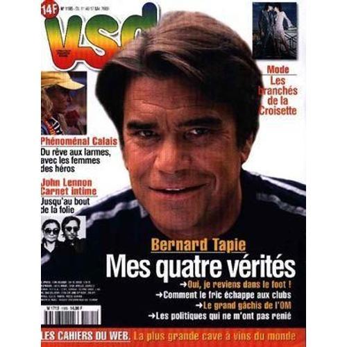 Vsd N° 1185 Du 11/05/2000 - Bernard Tapie - Mode - La Croisette - Phenomenal Calais - John Lennon - Les Cahiers Du Web.