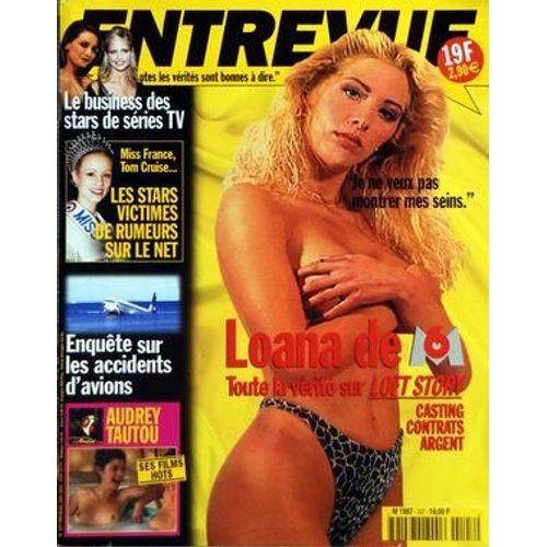Entrevue N° 107 Du 01/06/2001 - Le Business Des Stars De Series Tv - Loana De M6  -   Loft Story - Les Stars Victimes De Rumeurs Sur Le Net - Enquete Sur Les Accidents D'avions - Audrey Tautou   -   Ses Films Hots