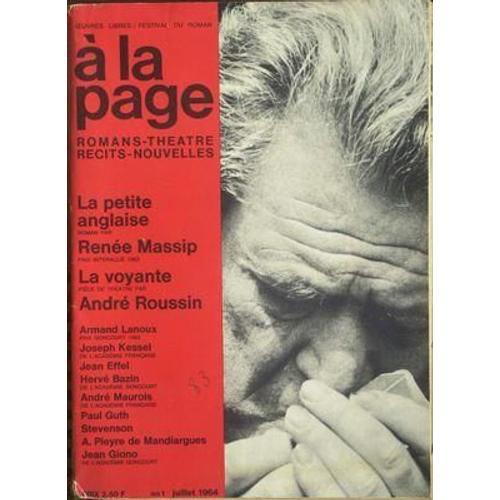 A La Page N° 1 Du 01/07/1964 - La Petite Anglaise  -   Renee Massip - La Voyante  -   Andre Roussin - Armand Lanoux - Joseph Kessel - Jean Effel - Herve Bazin - Andre Maurois - Paul Guth - Stevenson - A. Pieyre De Mandiargues - Jean Giono.