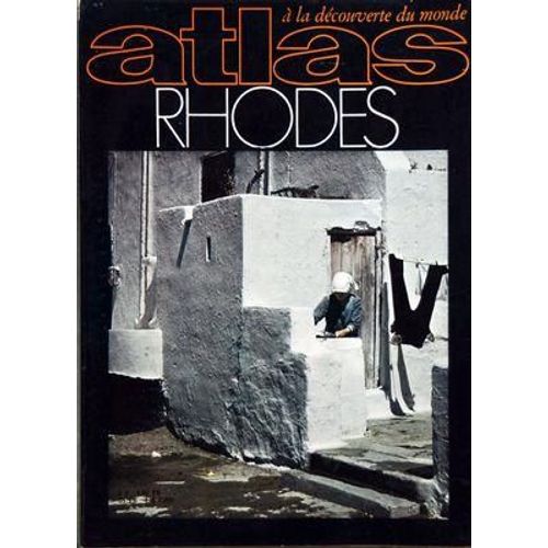 Atlas A La Decouverte Du Monde N° 57 Du 01/03/1971 - Rhodes Par Ernout - Les Algues - Moissons Sous La Mer Par Delepine Et Ferran - Les Derniers Hommes Du Renne Par Langini - Goy Et Hewlett