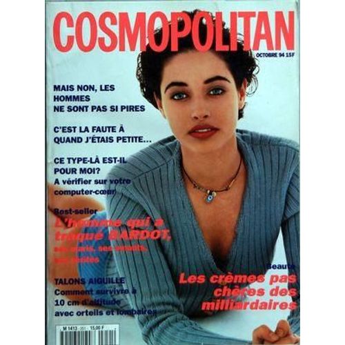 Cosmopolitan N° 251 Du 01/10/1994 - Les Cremes Pas Cheres Des Milliardaires - Les Hommes Ne Sont Pas Si Pires - Ce Type-La Est-Il Pour Moi - L'homme Qui A Traque Bardot - Talons Aiguille