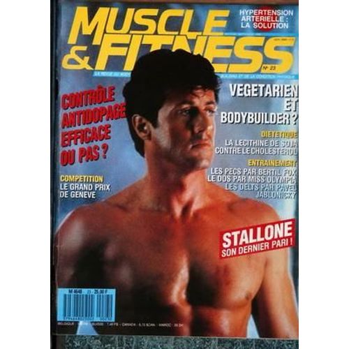 Muscle Et Fitness N° 23 Du 01/09/1989 - Controle Antidopage Efficace Ou Pas - Competition Le Grand Prix De Geneve - Vegetarien Et Bodybuilder Dietetique La Lecithine De Soja Contre Le Cholestrol - Entrainement Les Pecs Par Bertil Fox Le Dos Par Mi...