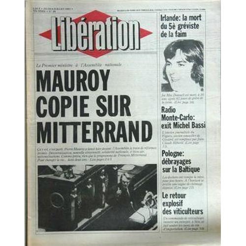 Liberation N° 48 Du 09/07/1981 - Mauroy Copie Sur Mitterrand Le Retour Explosif Des Viticulteurs Pologne , Debrayages Sur La Baltique - Les Dockers Ont Rompu La Treve Pour Une Heure Radio Monte-Carlo - Exit Michel Bassi - Il Est Remplace Par Claud...