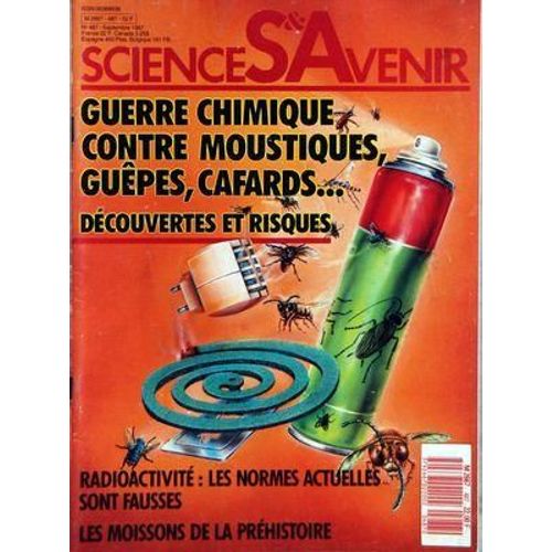 Sciences Et Avenir N° 487 Du 01/09/1987 - Guerre Chimique A La Maison - Les Pactoles De L'espace - Variole  -   Menace De Revanche - Telecpectateurs Etroitement Surveilles - Au Musee Des Sciences Du Nord - Naissance Du Transistor Organique - Les N...