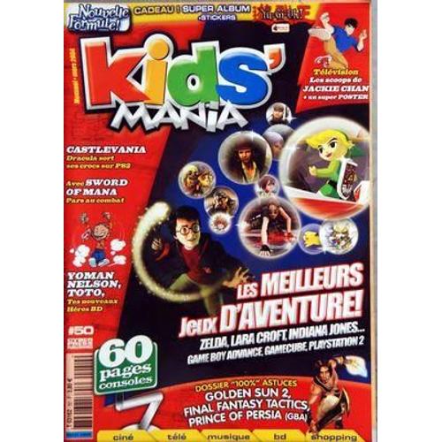 Kids' Mania N° 50 Du 01/03/2004 - Jackie Chan - Les Meilleurs Jeux D'aventure - Castlevania - Sword Of Mana - Yoman   -   Selson  -   Toto - Golden Sun 2 - Fial Fantasy Tactics  - Prince Of Persia