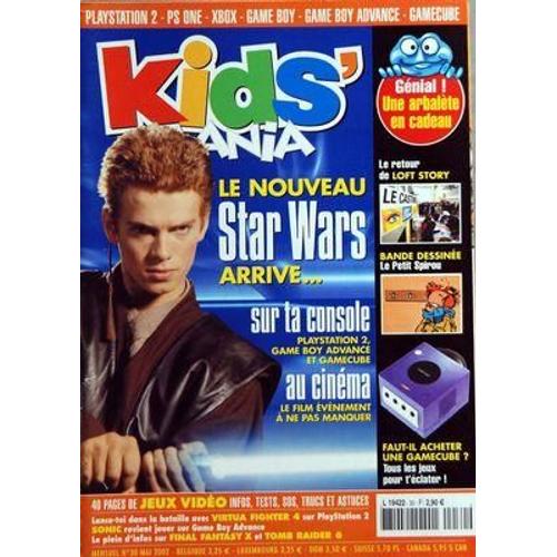 Kids' Mania N° 30 Du 01/05/2002 - Le Nouveau Star Wars - Loft Story - Le Petit Spirou En B.D. - Une Gamecube