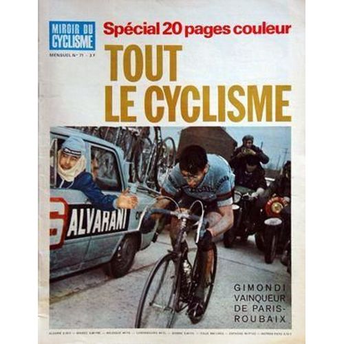 Miroir Du Cyclisme N° 71 Du 01/04/1966 - Special 20 Pages   -   Tout Le Cyclisme - Gimondi Vainqueur De Paris-Roubaix - Jean Stabliski Le Nordiste