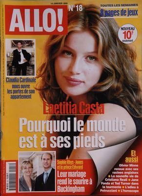 Allo  N° 18 Du 14/01/1999 - Laetitia Casta - Pourquoi Le Monde Est A Ses Pieds Claudia Cardinale Nous Ouvre Les Portes De Son Appartement Sophie Rhys - Jones Et Le Prince Edward - Leur Mariage Rend Le Sourire A Buckingham