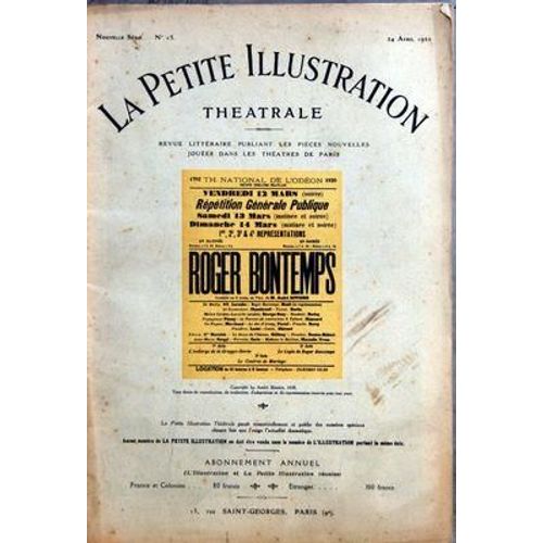 Petite Illustration Theatrale (La) N° 15 Du 24/04/1920 - Th. National De L'odeon   - Roger Bontemps Comedie En 3 Actes En Vers De M. Andre Rivoire