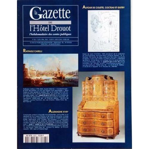 Gazette De L'hotel Drouot (La) N° 23 Du 07/06/1996 - Autour De Colette  -   Cocteau Et Guitry - Raffaele Carelli  -   Ecole Italienne - Allemagne 18eme  -   Commode Scriban A Facede Mouvementee