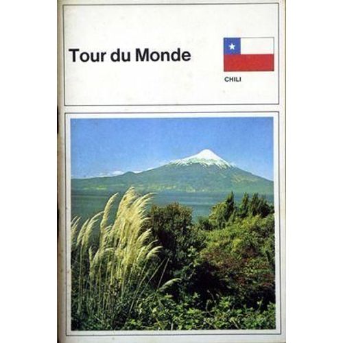 Tour Du Monde N° 95 Du 01/02/1968 - Chili.