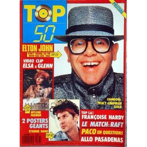 Top 50 N° 137 Du 17/10/1988 - Elton John - Elsa Et Glenn Medeiros - Mylene Farmer - Etienne Daho - Pasadenas - Paco - Raft - Francoise Hardy - Tracy Chapman - Gold Sans Poster