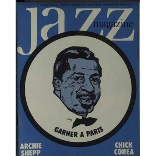 Jazz Magazine N° 222 Du 01/05/1974 - Garner A Paris - Archie Shepp - Chick Corea.