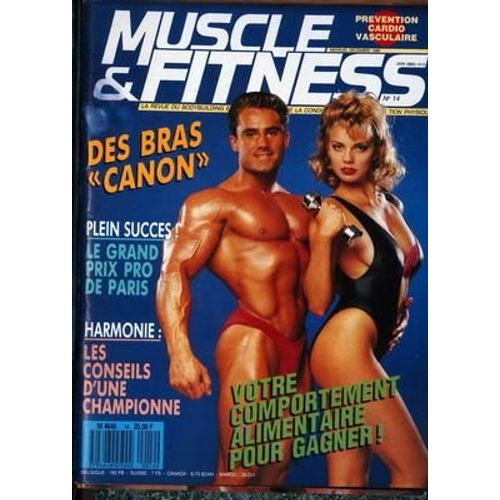 Muscle Et Fitness N° 14 Du 01/12/1988 - Des Bras Canon - Plein Succes Le Grand Prix Pro De Paris - Harmonie Les Conseils D Une Championne - Votre Comportement Alimentaire Pour Gagner -