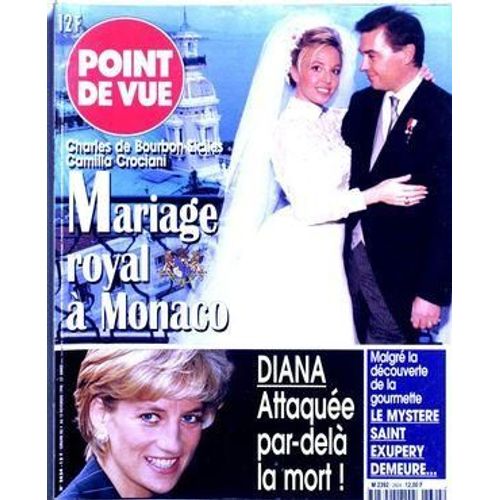 Point De Vue N° 2624 Du 04/11/1998 - Charles De Bourbon-Siciles - Camilla Crociani - Mariage A Monaco - Diana Attaquee Par-Dela La Mort - Le Mystere Saint Exupery Demeure.