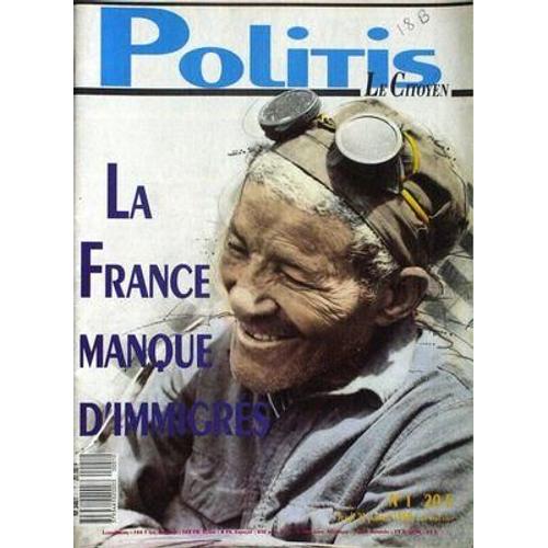 Politis Le Citoyen N° 1 Du 21/01/1988 - La France Manque D'immigres.
