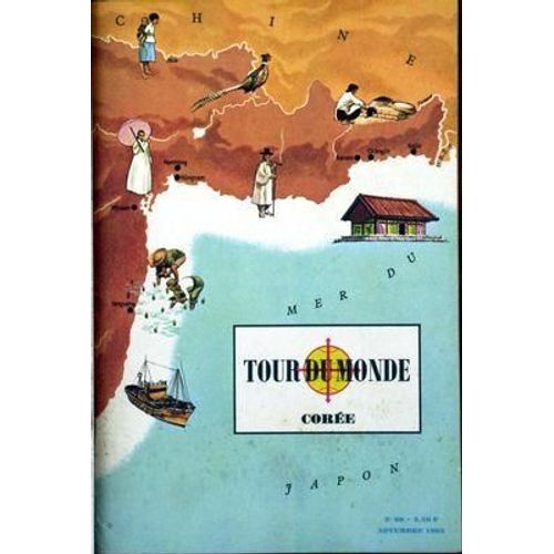 Tour Du Monde N° 69 Du 01/11/1965 - Coree.
