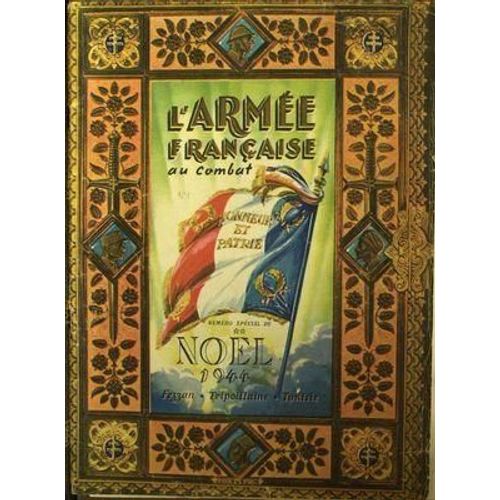 Armee Francaise Au Combat N° 1 Du 25/12/1944 - No+¿L 1944 - Fezzan - Tripolotaine - Tunisie.