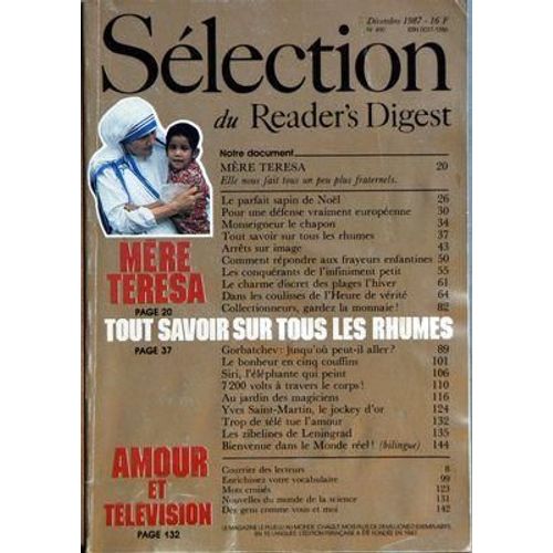 Reader's Digest Selection N° 490 Du 01/12/1987 - Amour Et Television - Notre Document - Mere Theresa - Elle Nous Fait Tous Un Peu Plus Fraternels - Le Parfait Sapin De Noel - Pour Une Defense Vraiment Europeenne - Monseigneur Le Chapon- Tout Savoi...