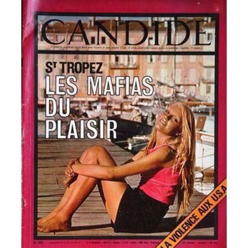 Candide N° 276 Du 02/08/1966 - Saint-Tropez / Les Mafias Du Plaisir - La Violence Aux Usa