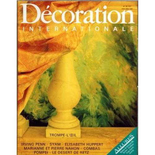 Decoration Internationale N° 89 Du 01/03/1986 - Le Trompe-L'oeil - Irving Penn - Syam - Elisabeth Huppert - Marianne Et Pierre Nahon - Combas - Pompei - Le Desert De Retz