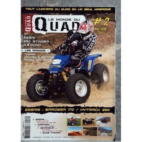 Monde Du Quad (Le) N° 2 Du 01/05/2003 - Essai   -   250 Stinger Axroad - Les Randos   -   Tunisie - Nouvelle Zelande - Rando Lecteurs - Essais   -   Barossa 170   -   Hytrack 260 - Honda 450 Es - Polaris Atp 330  -   500 - 50 Cc Homologues - Mecan...