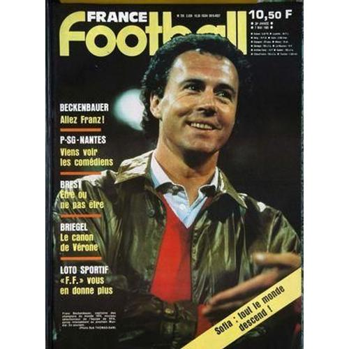 France Football N° 2039 Du 07/05/1985 - Beckenbauer Allez Franz - Psg Nantes Viens Voir Les Comediens - Brest Etre Ou Ne Pas Etre - Briegel Le Canon De Verone - Loto Sportif F F Vous En Donne Plus - Sofia Tout Le Monde Descend -